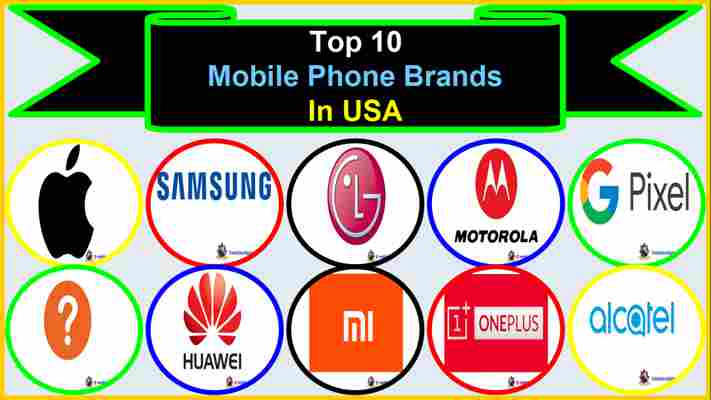 Top 10 Mobile Phone Brands in USA